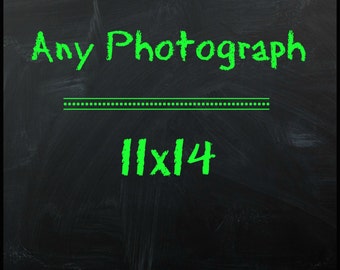 Any Photograph as an 11x14