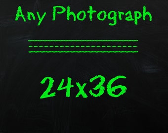 Any Photograph as an 24x36