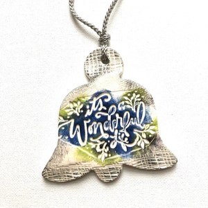 Bell Ornament, Rustic Ceramic White, Blue, Green, Gray, It's A Wonderful Life Movie Quote, Christmas Art, Decor