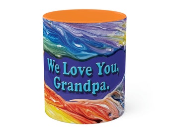 We Love You, Grandpa., 11oz mug