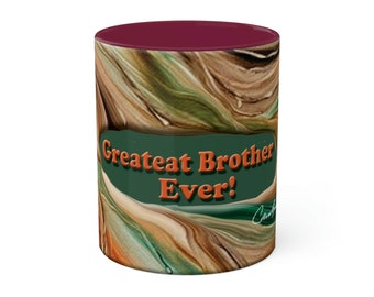 Greatest Brother Ever! (brown), 11oz mug