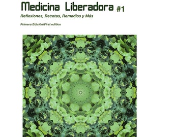 Medicina Liberadora/Liberatory Medicine *New Spanglish edition*