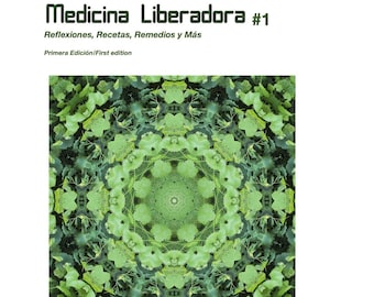 Medicina Liberadora/Liberatory Medicine *New Spanglish edition*