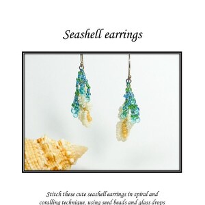 May include: A pair of seashell earrings made with seed beads and glass drops in shades of blue, green, and white. The earrings are hanging from silver ear wires. The image includes the text "Seashell earrings" and "Stitch these cute seashell earrings in spiral and coralling technique, using seed beads and glass drops".