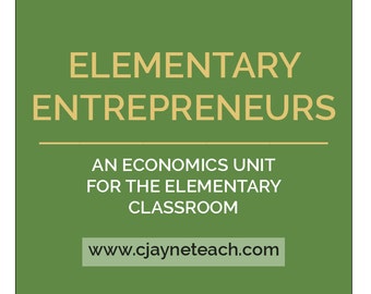 Elementary Entrepreneurs: Economics in the Classroom Lesson Plan