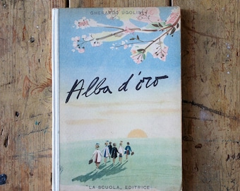 Vintage Italienisches Kinderbuch „Alba d’oro“ von Gherardo Ugolini, 1950er Jahre Illustriert, Hardcover, La Scuola Editrice, Retro Kinderzimmer Dekor