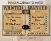 Wild West WANTED POSTER Printable JPG ~ Vertical or Horizontal Photo, Personalized Crime, Name Added For You ~ Dollar Reward Party Wedding