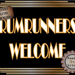 Runrunners Welcome Sign Roaring 20s Prohibition Era Art Deco Printable Gatsby Party Wedding Centerpiece Speakeasy 1920s Bar Front Door Sign