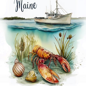 May include: A watercolor illustration of a lobster on the ocean floor with a fishing boat in the background. The lobster is red and orange with a brown shell. The boat is white with the text "Willamina" on the side. The text "Maine" is written in blue at the top of the image.