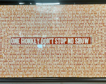 One Monkey Don't Stop No Show - Fine Art Letterpress Print