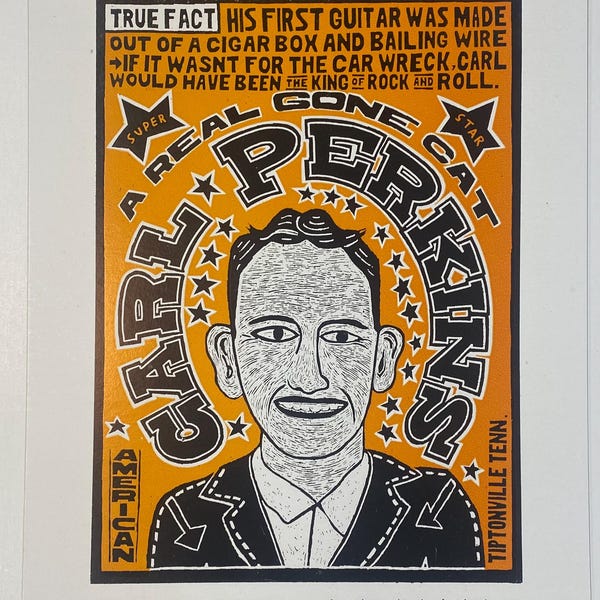 Carl Perkins True King of Rockabilly Hand Printed Letterpress Poster