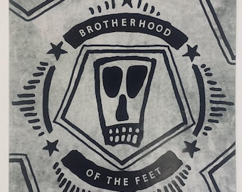 Brotherhood of the Feet Design by CR Stecyk III - Printed by Kevin Bradley