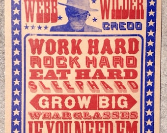 Webb Wilder Credo: Work Hard, Rock Hard, Eat Hard, Sleep Hard, Grow Big, War Glasses if You Need Em