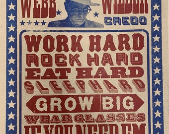 Webb Wilder Credo Letterpress Print: Work Hard, Rock, Eat, Sleep, Grow Big