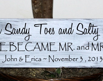 Primitive - With sandy toes and salty kisses we became mr. and mrs. - with names and established date - wedding wood sign