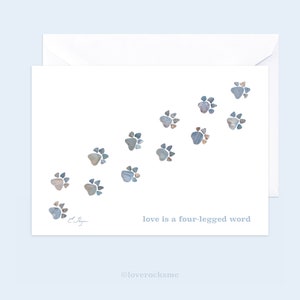 Love is a four legged word card, pet love card, pet sympathy card, veterinarian card, pet condolence card, pet adoption card