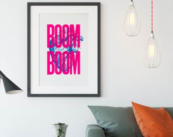 Boom Boom Neon Pink Screenprinted Poster 50 x 70 cm - Signed by the artist