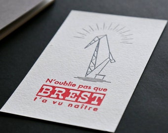 Carte Letterpress "N'oublie pas que Brest t'a vu naître"