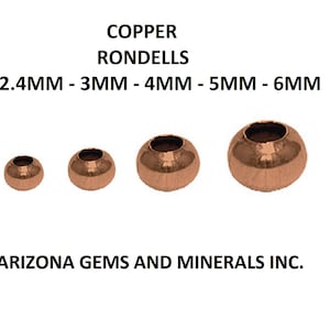 Copper Rondells Pure Copper sizes 2.4mm - 3mm - 4mm - 5mm - 6mm Quantity 100 - 200 - 500 pieces 100% Genuine Copper