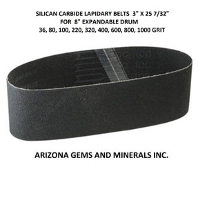 SilicanCarbide Lapidary Belts 3&quot;x 25 7/32&quot; for 8&quot;ExpadableDrum 36 Grit & 60, 80, 100, 220, 320,400, 600, 800,1000 FREE SHIPPING