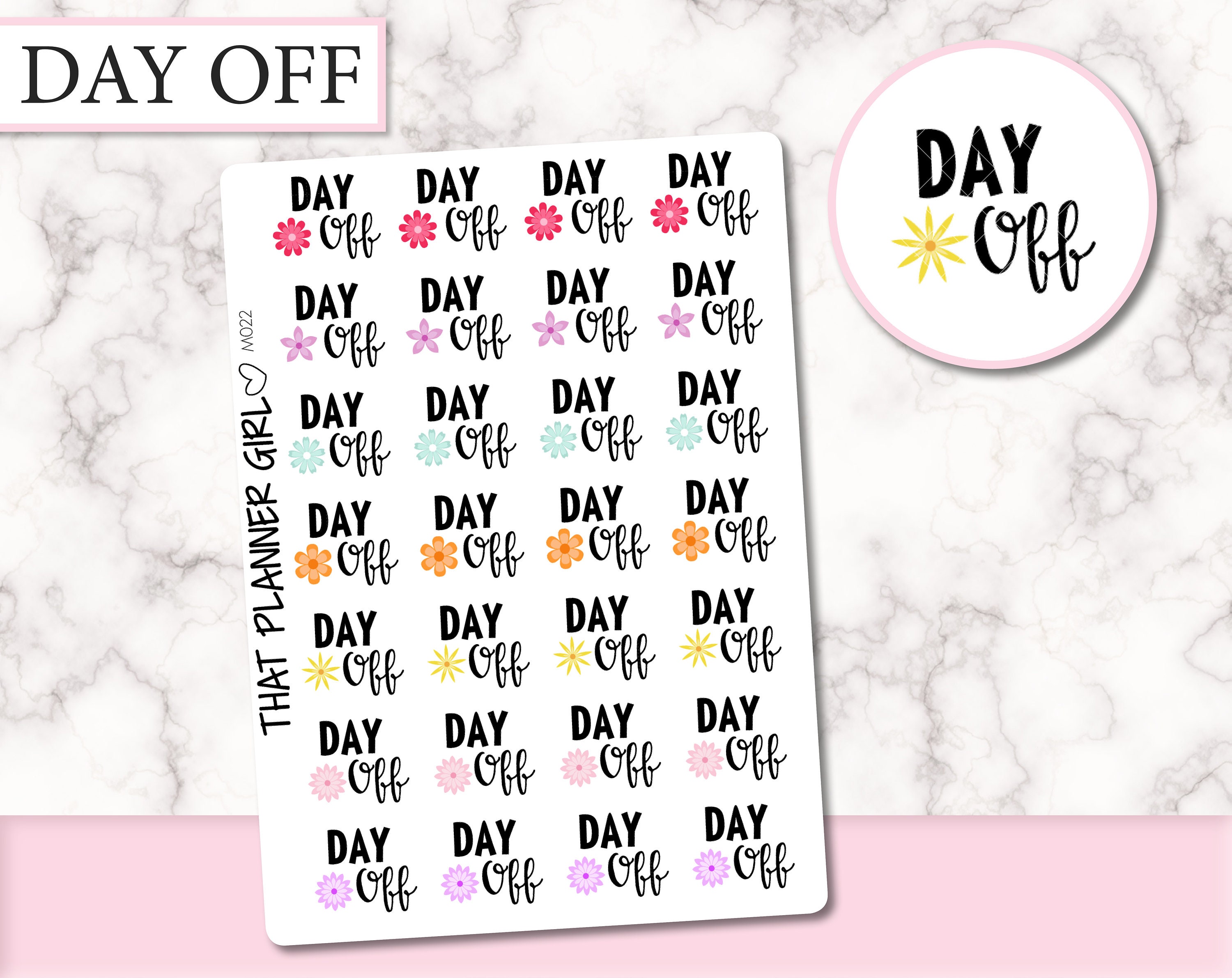 Day Off Stickers - Floral with pretty lettering - 28 stickers per sheet! - Mark your days off from work or school - Premium Matte - M022