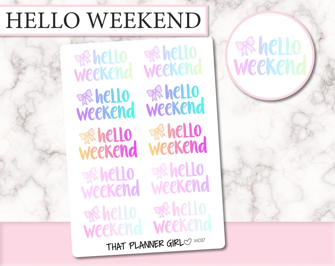 Good Weekend Stickers Hello Weekend Planner Stickers Perfect for Use in an Standard ...