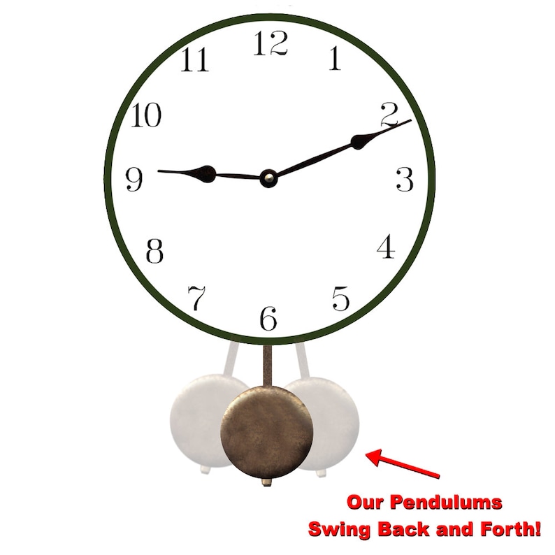 May include: A white clock face with black hour and minute hands, green rim, and black numbers 1 through 12. The clock has three brass-colored pendulums hanging from the bottom. The text "Our Pendulums Swing Back and Forth!" is written in red below the clock.