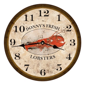 May include: Circular wall clock with a distressed, vintage appearance. The clock face displays a red lobster illustration and the words "DONNY'S FRESH LOBSTERS." Black hands show the time. The clock has a brown metal frame and large black numerals.