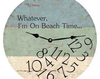 Whatever I'm On Beach Time Clock-Whatever Wall Clock
