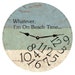 Whatever I'm On Beach Time Clock-Whatever Wall Clock 