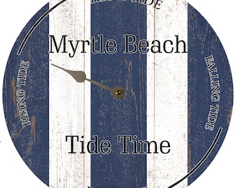 May include: A blue and white striped wooden clock with the words "Myrtle Beach Tide Time" and arrows pointing to "High Tide", "Low Tide", "Rising Tide", and "Falling Tide".