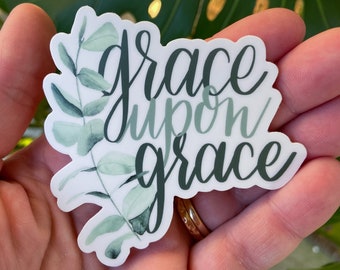 Grace Upon Grace Vinyl Sticker - Christian Scripture Sticker, Christian Gift, Laptop sticker, Waterbottle Sticker, Waterproof