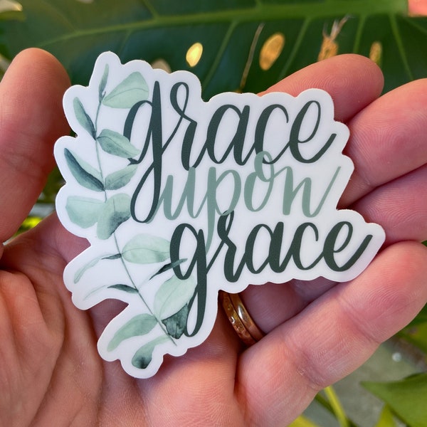 Grace Upon Grace Vinyl Sticker - Christian Scripture Sticker, Christian Gift, Laptop sticker, Waterbottle Sticker, Waterproof