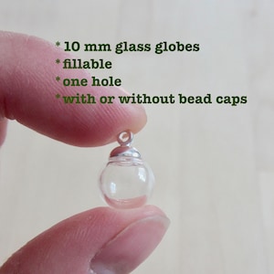 10 mm Glass Globe Ball & Silver 6 mm Loop Cap SET, Hollow Vial Pendants, Hanging Glass Terrarium Earring Findings, Fillable Beads One Hole