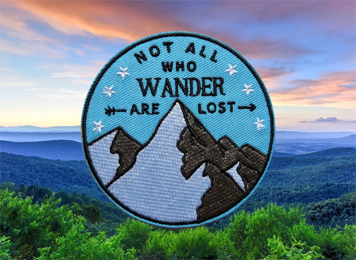 thumbnail image 2 of Not All Who Wander Are Lost Embroidered Iron-On Patch – Nature Souvenir 2 of 6