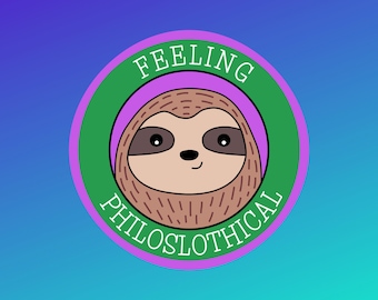 Sloth illustration philoslothical sticker, funny sloth animal pun planner sticker, sloth lover gift stationery, vinyl waterproof sticker