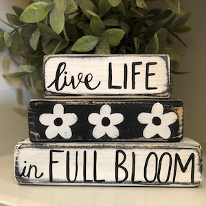 Hand Painted Distressed Live Life In Full Bloom with Flowers Tiered Tray Shelf Sitter Wood Block Set
