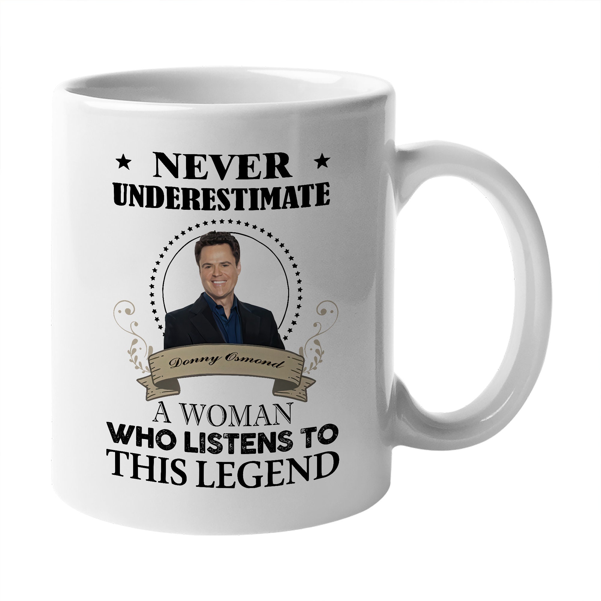 Discover Funny Donny Osmond Mug Woman Listen This Legend Mug Gift For 80S 90S American Singer Lover Fans