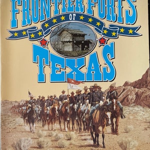 Frontier Forts of Texas, Charles M. Robinson III