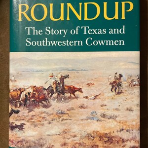 Great Roundup: The Story of Texas and Southwestern Cowmen, Lewis Nordyke