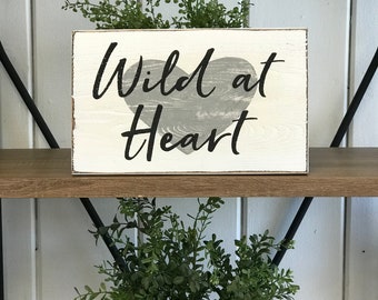 Boho Wall Decor / Wild at Heart / Gift for Teen Girl / Dorm Room Decor / Boho Style Sign