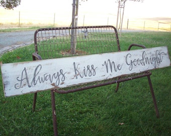 Always Kiss Me Goodnight Sign / Above the Bed Art / Cottage Beach Decor / Anniversary Gift / Bedroom Decor / Over the Bed Sign