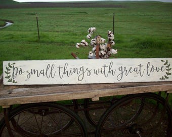 Mother Teresa Quote / Do Small Things With Great Love / Large Wood Sign / Inspirational Quote / Great Love Sign