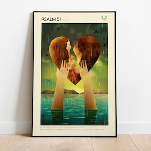 May include: A poster with a broken heart in the center, surrounded by a dark green and blue background. The heart is being held by two hands, and the text "PSALM 51 VERS 17" is at the top. The text at the bottom reads "HET OFFER VOOR GOD IS EEN GEBROKEN GEEST. EEN GEBROKEN EN VERBRIEZELD HART ZULT U GOD NIET VERACHTEN."
