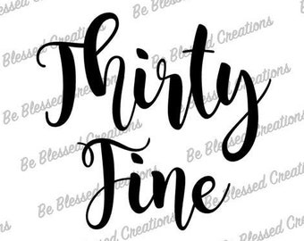Thirty Fine Script BeBlessedCreations - Etsy