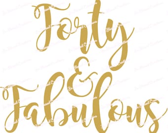 Download Forty and fabulous | Etsy