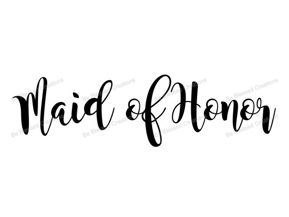 Free Free 105 Wedding Svg Files Maid Of Honor Svg SVG PNG EPS DXF File