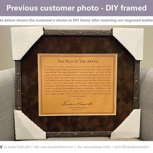 Engraved The Man in the Arena by Teddy Roosevelt on premium leather, ideal for a luxurious gift. This image demonstrates the potential for DIY framing to craft distinctive wall art, perfect for enhancing the ambiance of home or office spaces