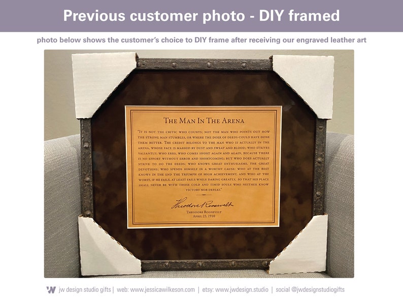 Engraved The Man in the Arena by Teddy Roosevelt on premium leather, ideal for a luxurious gift. This image demonstrates the potential for DIY framing to craft distinctive wall art, perfect for enhancing the ambiance of home or office spaces