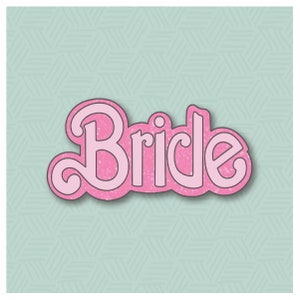 B Doll Bride Hand Lettered Cookie Cutter